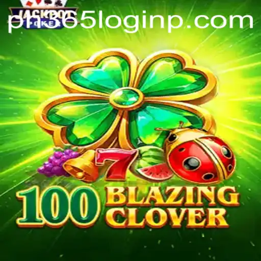 Exploring the Exciting World of 100BlazingClover and Navigating ph365 Login
