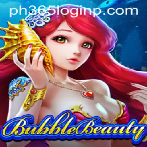 Discover the Enchantment of BubbleBeauty and Effortless Gameplay with ph365 login