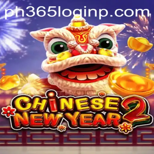 The Thrilling World of CHINESENEWYEAR2: A Complete Guide
