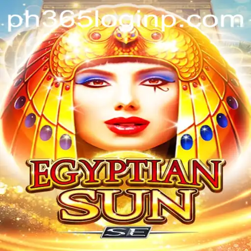 Journey Through the World of EgyptianSunSE and the Intriguing Realm of ph365 Login